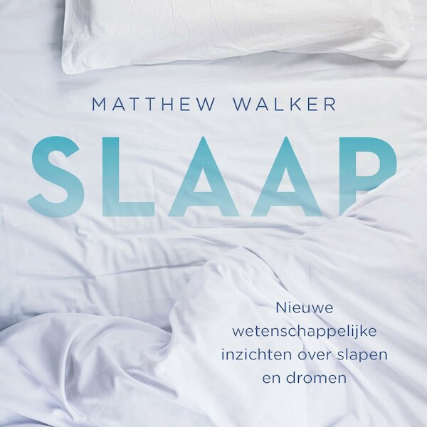 Slaap - Matthew Walker (ISBN 9789044543575)