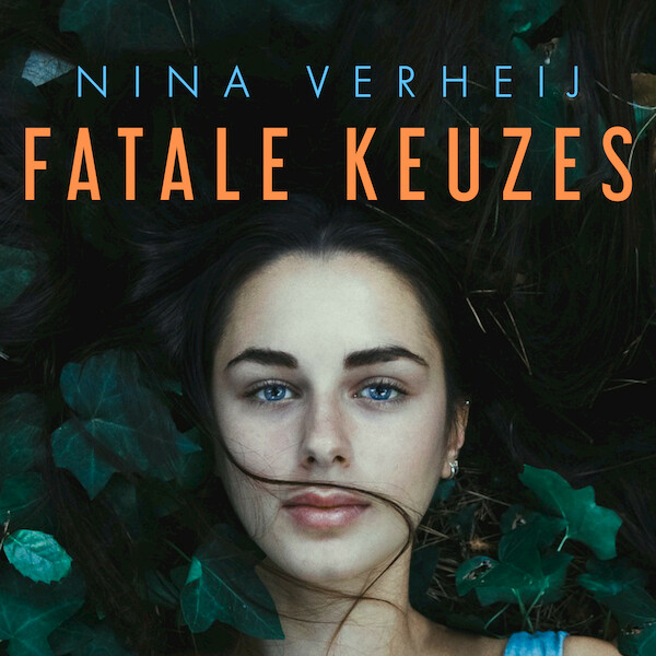 Fatale keuzes - Nina Verheij (ISBN 9789462552616)