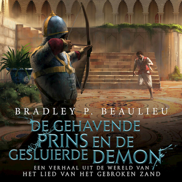 De gehavende prins en de gesluierde demon - Bradley P. Beaulieu (ISBN 9789024590650)