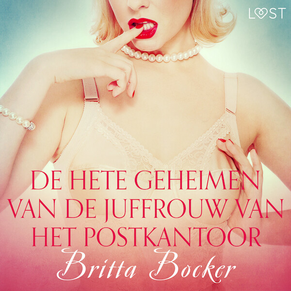 De hete geheimen van de juffrouw van het postkantoor - erotisch verhaal - Britta Bocker (ISBN 9788726388749)