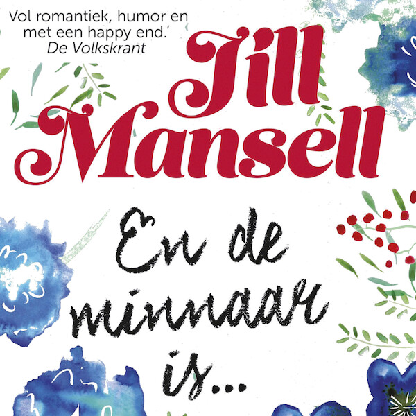 En de minnaar is... - Jill Mansell (ISBN 9789024590841)
