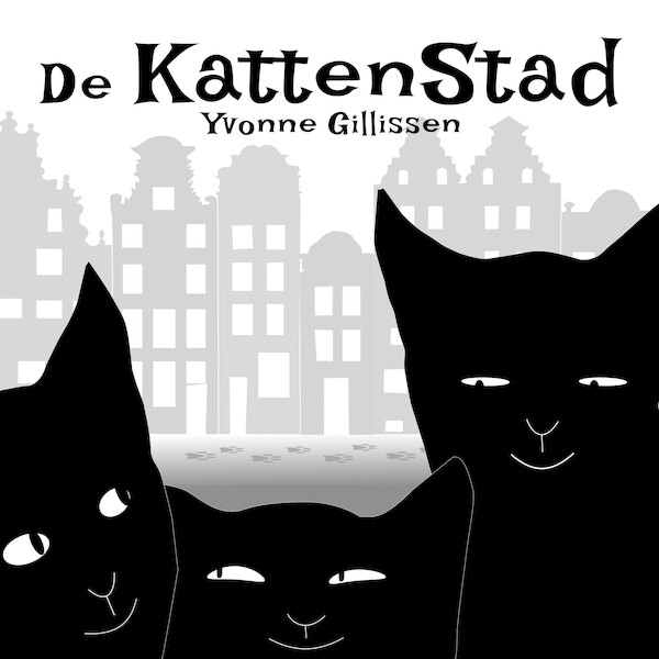 De kattenstad - Yvonne Gillissen (ISBN 9789493016118)