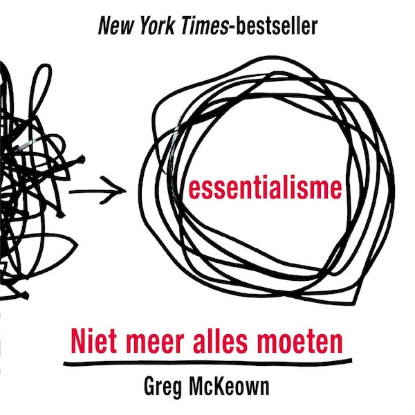 Essentialisme - Greg McKeown (ISBN 9789021577661)