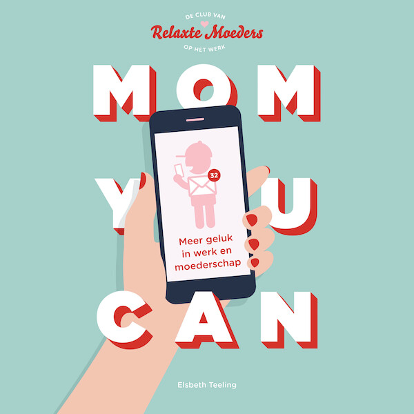 Mom You Can - Elsbeth Teeling (ISBN 9789047014423)