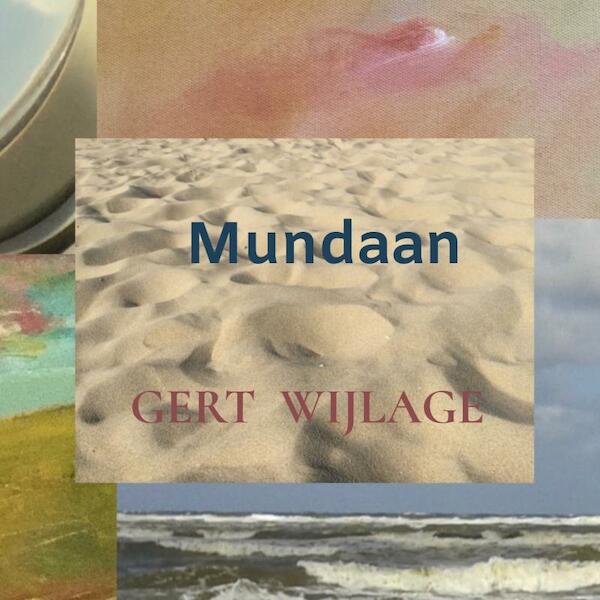 Mundaan - Gert Wijlage (ISBN 9789464054811)