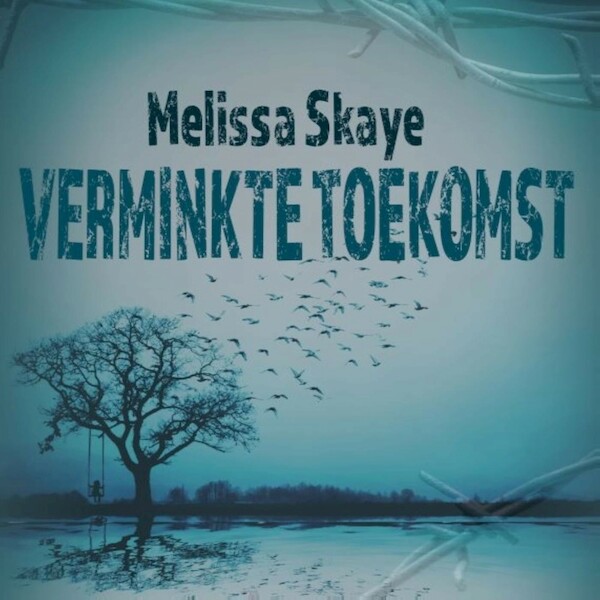 Verminkte toekomst - Melissa Skaye (ISBN 9789462173378)