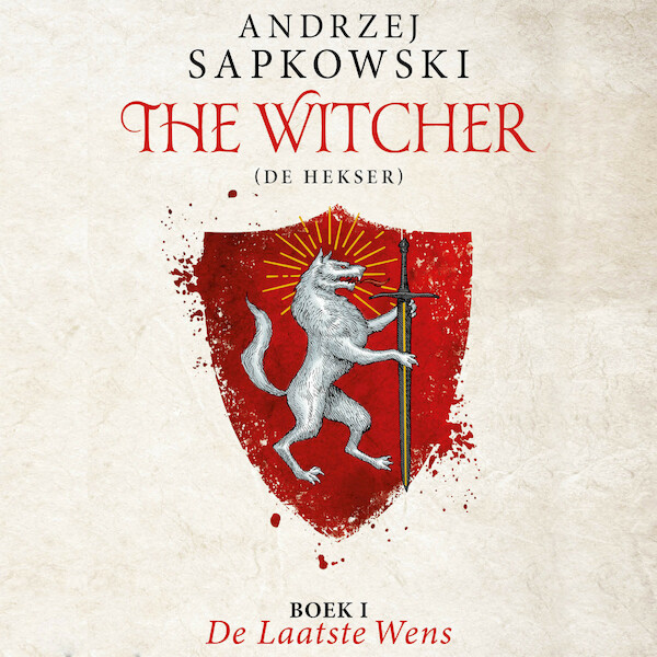 The Witcher - De laatste wens - Andrzej Sapkowski (ISBN 9789024591329)