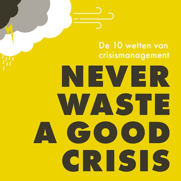 Never waste a good crisis - (ISBN 9789462552739)