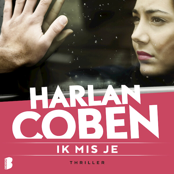 Ik mis je - Harlan Coben (ISBN 9789052860602)