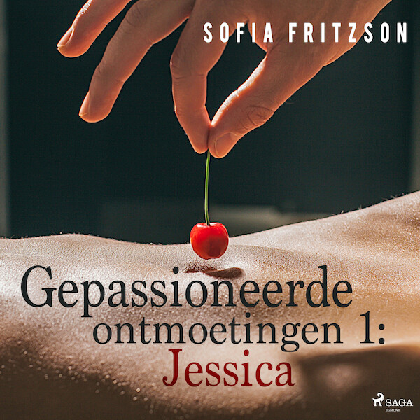 Gepassioneerde ontmoetingen 1: Jessica - erotisch verhaal - Sofia Fritzson (ISBN 9788726130874)