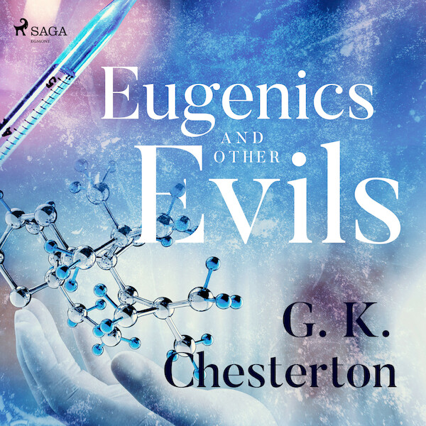 Eugenics and Other Evils - G. K. Chesterton (ISBN 9789176391587)