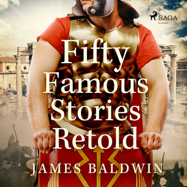 Fifty Famous Stories Retold - James Baldwin (ISBN 9789176391785)