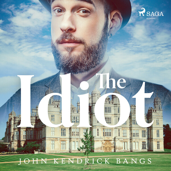 The Idiot - John Kendrick Bangs (ISBN 9789176391884)