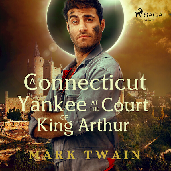 A Connecticut Yankee at the Court of King Arthur - Mark Twain (ISBN 9789176392171)