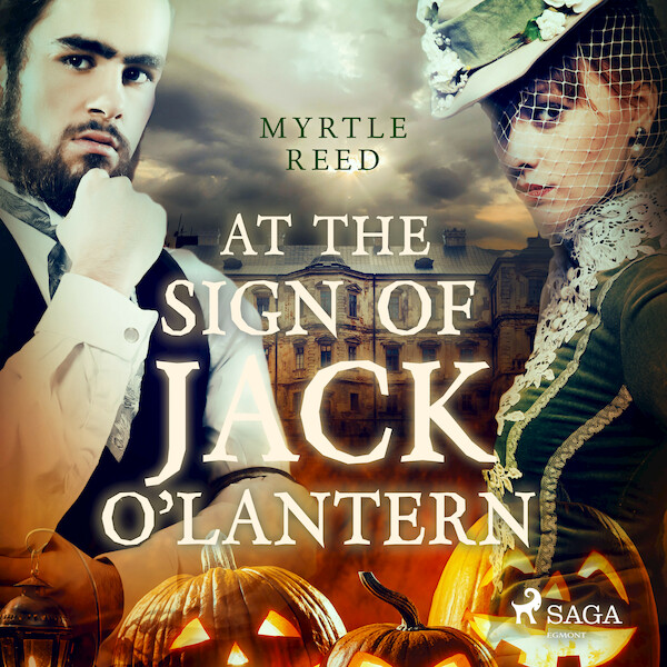 At The Sign of The Jack O'Lantern - Myrtle Reed (ISBN 9789176392249)