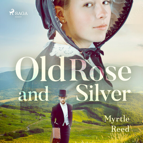 Old Rose and Silver - Myrtle Reed (ISBN 9789176392263)