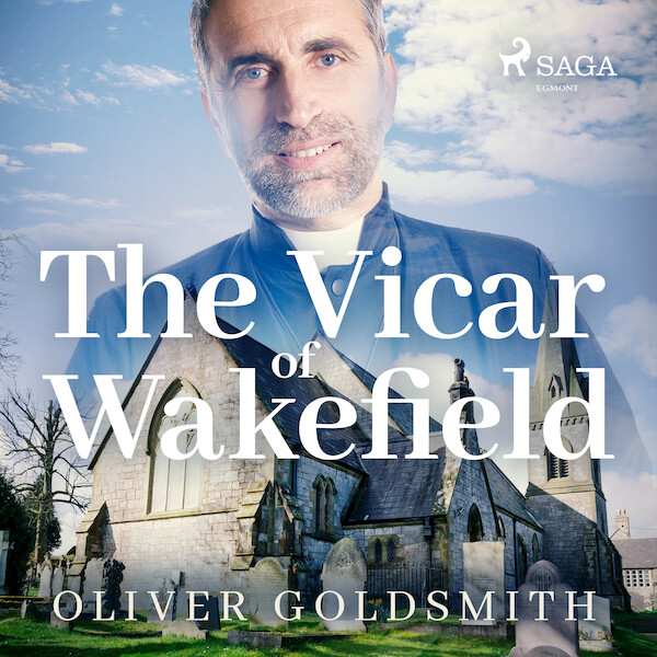 The Vicar of Wakefield - Oliver Goldsmith (ISBN 9789176392294)