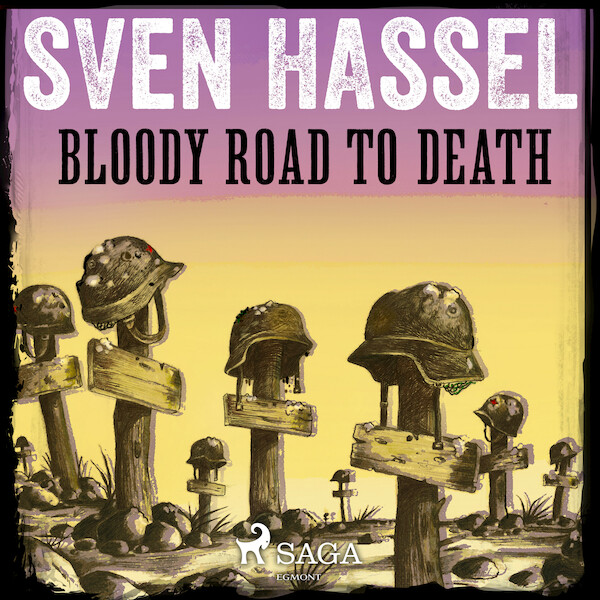 Bloody Road to Death - Sven Hassel (ISBN 9788711797716)