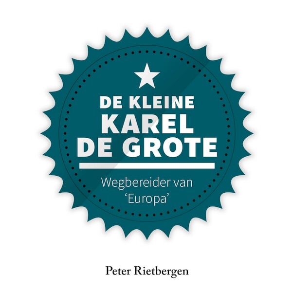 De kleine Karel de Grote - Peter Rietbergen (ISBN 9789045040554)