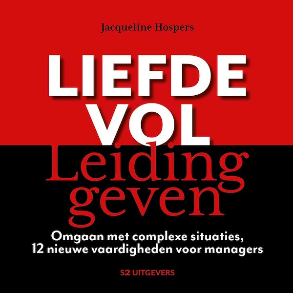 Liefdevol leidinggeven - Jacqueline Hospers (ISBN 9789492528568)