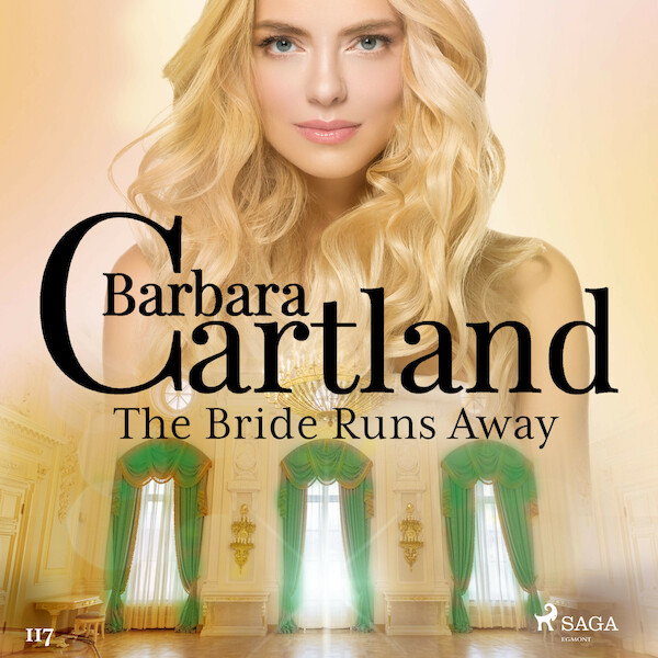 The Bride Runs Away (Barbara Cartland’s Pink Collection 117) - Barbara Cartland (ISBN 9788726361551)