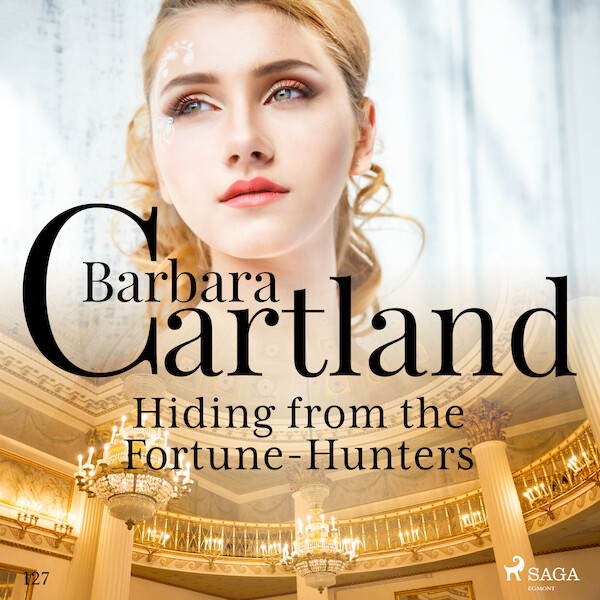 Hiding From the Fortune-Hunters (Barbara Cartland's Pink Collection 127) - Barbara Cartland (ISBN 9788726395594)