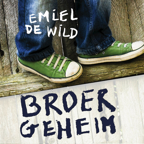 Broergeheim - Emiel de Wild (ISBN 9789025880057)