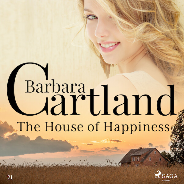 The House of Happiness (Barbara Cartland’s Pink Collection 21) - Barbara Cartland (ISBN 9788711674024)