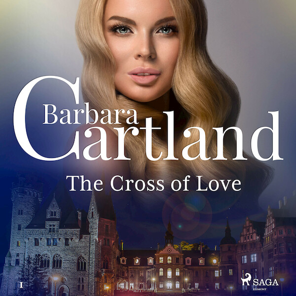 The Cross of Love (Barbara Cartland’s Pink Collection 1) - Barbara Cartland (ISBN 9788711675335)