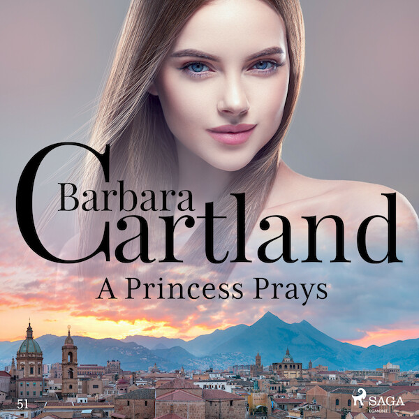 A Princess Prays (Barbara Cartland’s Pink Collection 51) - Barbara Cartland (ISBN 9788711808115)