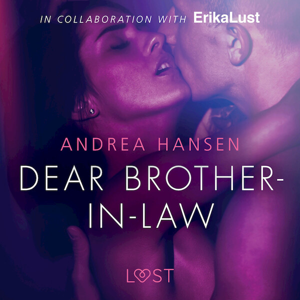 Dear Brother-in-law - erotic short story - Andrea Hansen (ISBN 9788726130546)