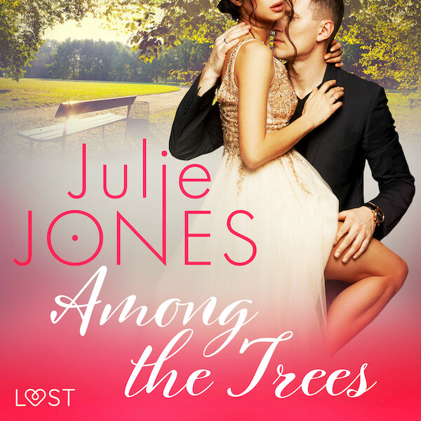 Among the Trees - erotic short story - Julie Jones (ISBN 9788726185942)