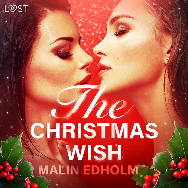 The Christmas Wish - Erotic Short Story - Malin Edholm (ISBN 9788726304817)