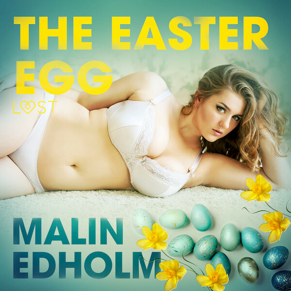 The Easter Egg - Erotic Short Story - Malin Edholm (ISBN 9788726300079)