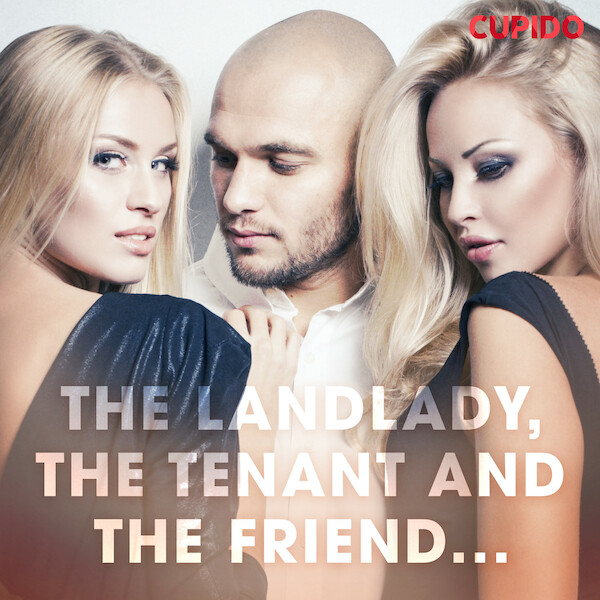 The Landlady, the Tenant and the Friend... - Cupido (ISBN 9788726481631)