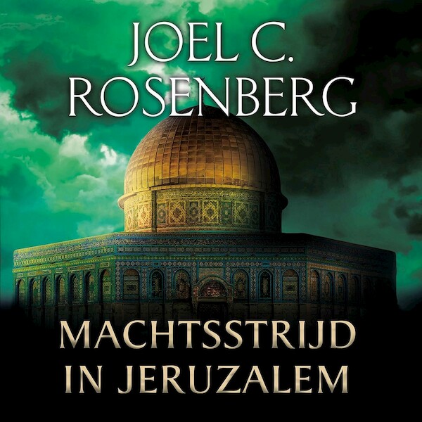 Machtsstrijd in Jeruzalem - Joel C. Rosenberg (ISBN 9789029730020)