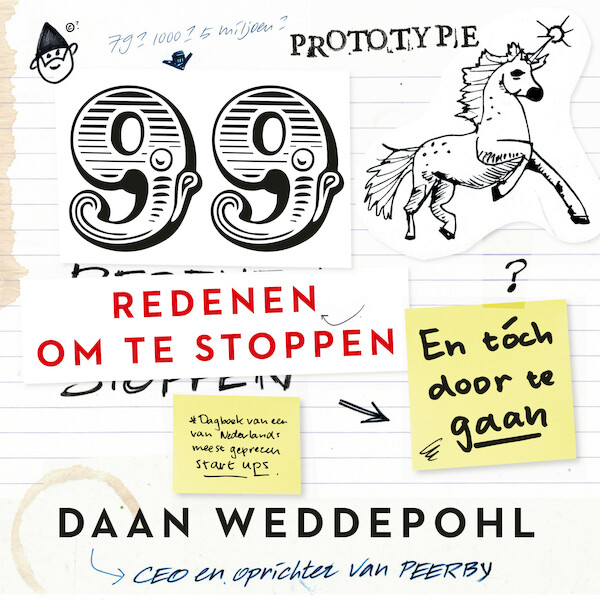 99 redenen om te stoppen, en toch door te gaan - Daan Weddepohl (ISBN 9789046174425)