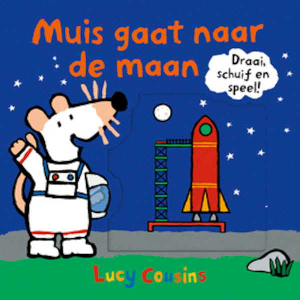 Muis gaat naar de maan - Lucy Cousins (ISBN 9789025880101)