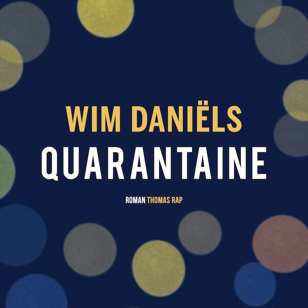 Quarantaine - Wim Daniëls (ISBN 9789400407374)