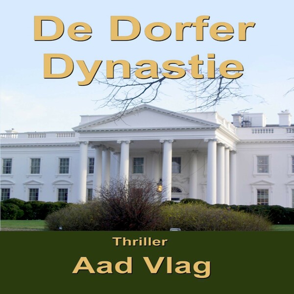 De Dorfer Dynastie - Aad Vlag (ISBN 9789462173880)