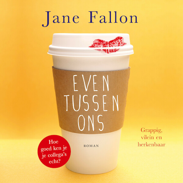 Even tussen ons - Jane Fallon (ISBN 9789026152979)