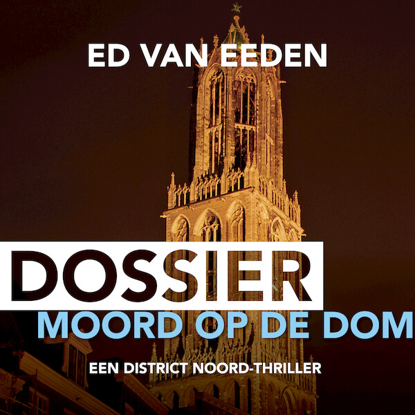 Dossier Moord op de Dom - Ed van Eeden (ISBN 9789046173275)