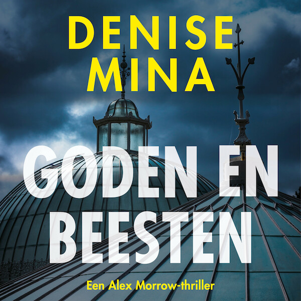 Goden en beesten - Denise Mina (ISBN 9789026353826)