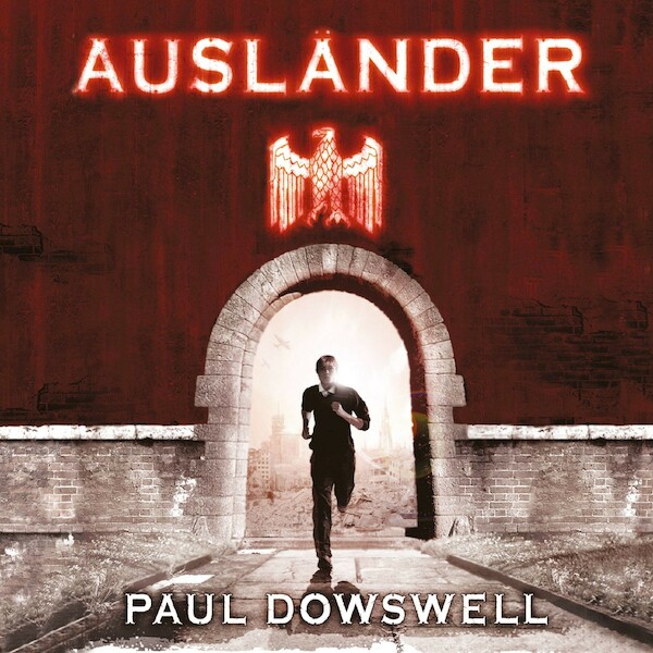 Ausländer - Paul Dowswell (ISBN 9789026623875)