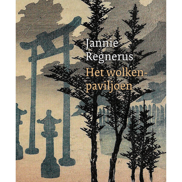 Het wolkenpaviljoen - Jannie Regnerus (ISBN 9789028262218)