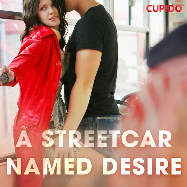 A Streetcar Named Desire - Cupido (ISBN 9788726409406)