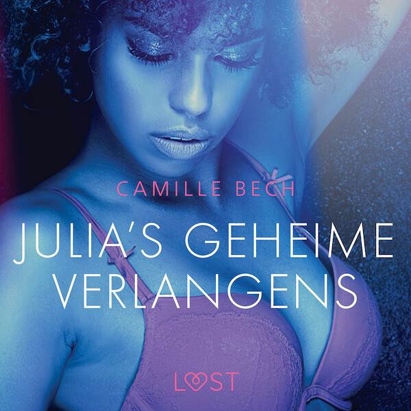 Julia's geheime verlangens - erotisch verhaal - Camille Bech (ISBN 9788726413762)