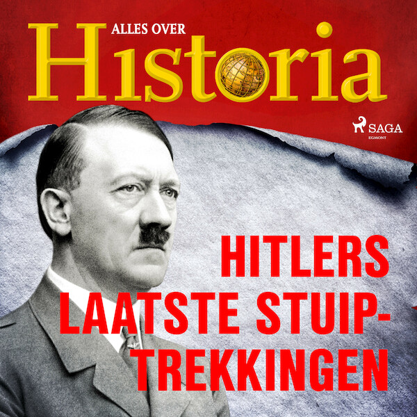 Hitlers laatste stuiptrekkingen - Alles over Historia (ISBN 9788726461398)