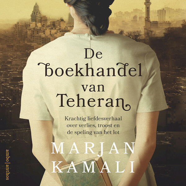 De boekhandel van Teheran - Marjan Kamali (ISBN 9789026352973)