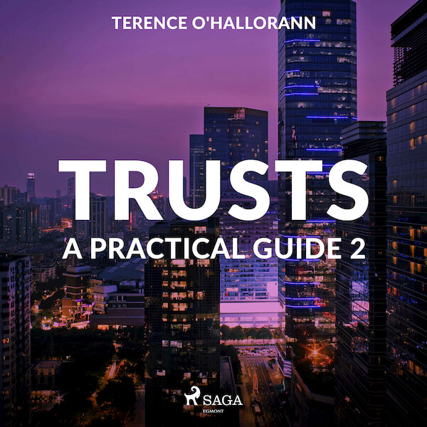Trusts – A Practical Guide 2 - Terence O'Hallorann (ISBN 9788711674932)